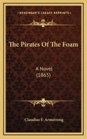 The Pirates of the Foam 1377421651 Book Cover