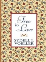 Free To Love 0786260602 Book Cover