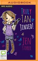 Truly Tan: Jinxed! 1489409610 Book Cover