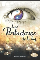 Los Portadores de la Luz 1505783895 Book Cover