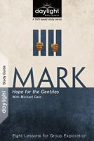 Mark: Hope for the Gentiles - Study Guide 1627070613 Book Cover