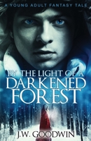 By The Light of a Darkened Forest 4824127335 Book Cover