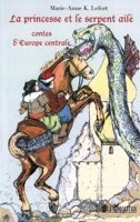 La princesse et le serpent ailé (La Légende Des Mondes) (French Edition) 2296007694 Book Cover