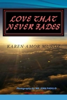 Love that Never Fades 1508588880 Book Cover