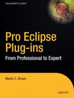Pro Eclipse Plug Ins: From Professional To Expert 1590594363 Book Cover