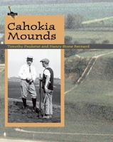Cahokia Mounds (Digging for the Past) 0195158105 Book Cover