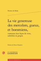 La Vie Genereuse Des Mercelots, Gueuz, Et Boesmiens, 2406179311 Book Cover