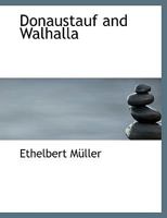 Donaustauf and Walhalla 1430454091 Book Cover