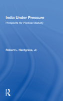 India Under Pressure: Prospects for Political Stability (A Westview replica edition) 0367167190 Book Cover