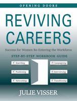 Reviving Careers: Success for Women Re-Entering the Workforce 1732782601 Book Cover