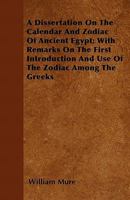 A Dissertation on the Calendar and Zodiac of Ancient Egypt 1016316070 Book Cover