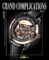Grand Complications, Volume X 0847843025 Book Cover