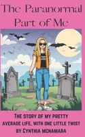 The Paranormal Part of Me B0D382WZN2 Book Cover