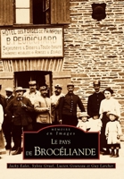 Brocéliande (Le Pays de) (Mémoire En Images Locaux) (French Edition) 2910444112 Book Cover