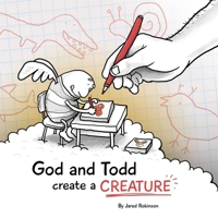 God and Todd Create a Creature 1777350905 Book Cover