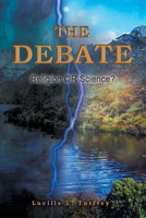 The Debate: Religion OR Science? B0BSJLLPVH Book Cover