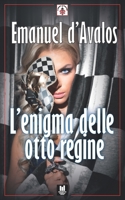 L’enigma delle otto regine: (Progetto Parole • Il Principe e la Cacciatrice - erotic stories Vol. 11) (Italian Edition) B0858S8HWD Book Cover