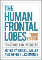 The Human Frontal Lobes: Functions and Disorders (Science And Practice Of Neuropsychology Series) 1572303905 Book Cover