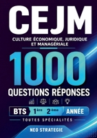 CEJM Culture économique, juridique et managériale 1000 questions-réponses: BTS 1re et 2e année Toutes spécialités (French Edition) 2322868876 Book Cover