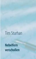 Nebelfern verschollen: Gedichte 3752870001 Book Cover