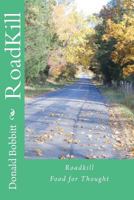 Roadkill: Food for Thought 1478385626 Book Cover