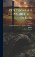 Réflexions Sur La Miséricorde De Dieu; Volume 2 1022476092 Book Cover