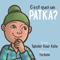 C’est quoi un PATKA? (French Edition) B0FDQR9W6G Book Cover