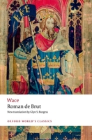Arthurian Chronicles Roman De Brut 0192871269 Book Cover