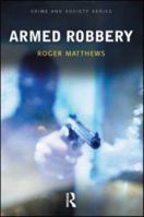 Armed Robbery 1903240603 Book Cover