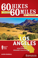 60 Hikes Within 60 Miles: Los Angeles: Including San Bernardino, Pasadena, and Oxnard 1634040368 Book Cover
