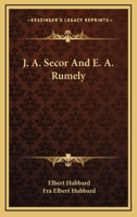 J. A. Secor And E. A. Rumely 1425341861 Book Cover