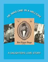 He Was One in a Million!: A Daughter's Love Story 1721188487 Book Cover