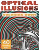Optical Illusions Coloring Book: Abstract Coloring Books For Adults null Book Cover