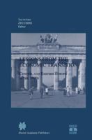 Lessons from the Economic Transition: Central and Eastern Europe in the 1990s 0792398572 Book Cover