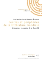 Centres et périphéries de la littérature mondiale 2753905991 Book Cover