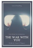 The War with You 1983432202 Book Cover