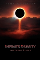 Infinite Density: Ainchent Cliffs B0955K73PC Book Cover
