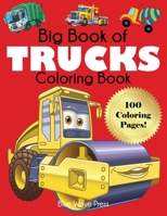 Big Book of Trucks Coloring Book 1647901200 Book Cover