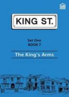 The King's Arms: Set 1: Book 7 (King Street Readers) 1842311123 Book Cover