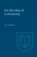 On the Idea of a University 0802063357 Book Cover