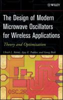 The Design of Modern Microwave Oscillators for Wireless Applications : Theory and Optimization 0471723428 Book Cover
