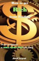How to get Rich from Trading: 10 ways for Beginners to make money fast from Trading 1983500348 Book Cover