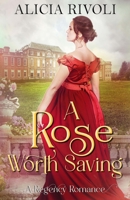 A Rose Worth Saving B09P4QQZ7K Book Cover