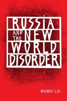 Russia and the New World Disorder 0815726090 Book Cover