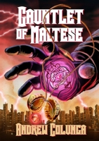 Gauntlet of Maltese 1300394714 Book Cover