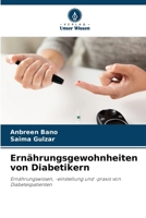 Ernährungsgewohnheiten von Diabetikern: Ernährungswissen, -einstellung und -praxis von Diabetespatienten (German Edition) 6205195526 Book Cover
