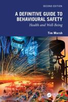 A Definitive Guide to Behavioural Safety: Health and Well-Being, Second Edition 1032579897 Book Cover