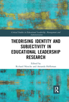 Theorising Identity and Subjectivity in Educational Leadership Research 1032173149 Book Cover