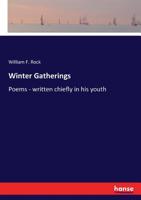 Poems: Winter Gatherings (Classic Reprint) 333720709X Book Cover