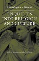 Enquiries into Religion and Culture (The Works of Christopher Dawson Series) 0813215439 Book Cover